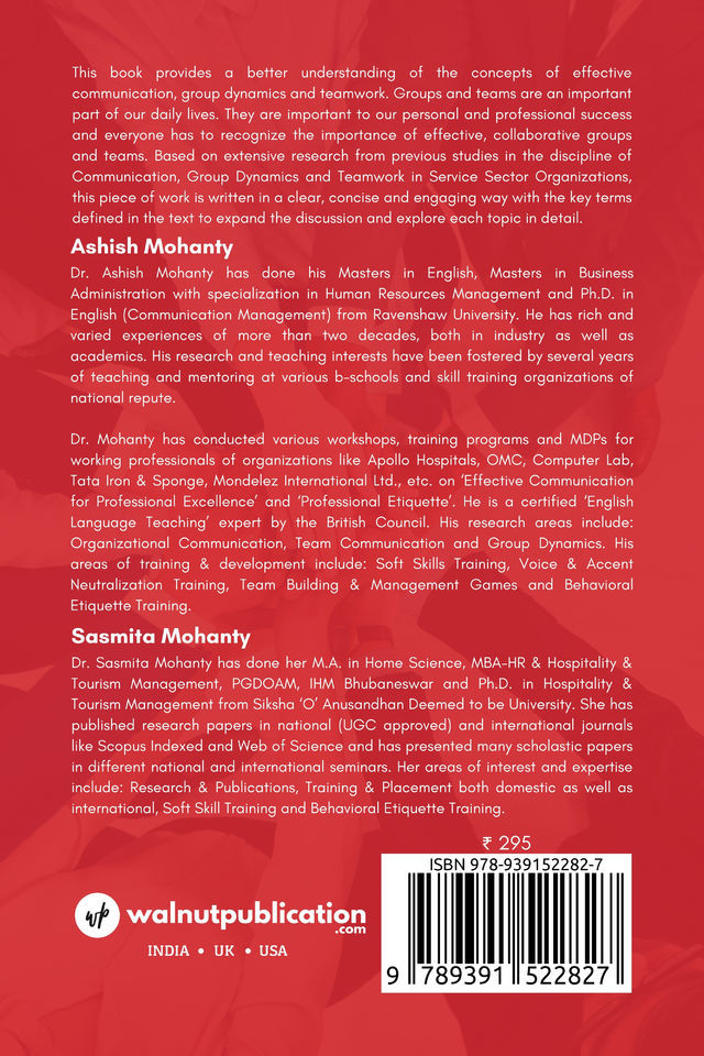 Integrated Role of Communication, Group Dynamics & Teamwork in Service Sector Organizations - Introduction to Concepts and Literature Reviews back cover view