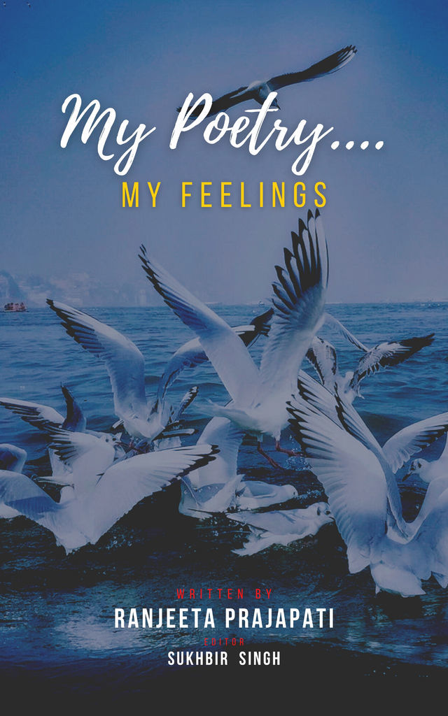 My Poetry....my feelings