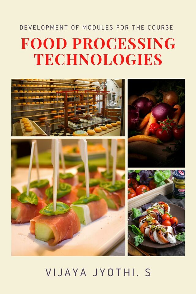 Development of Modules for the Course Food Processing Technologies