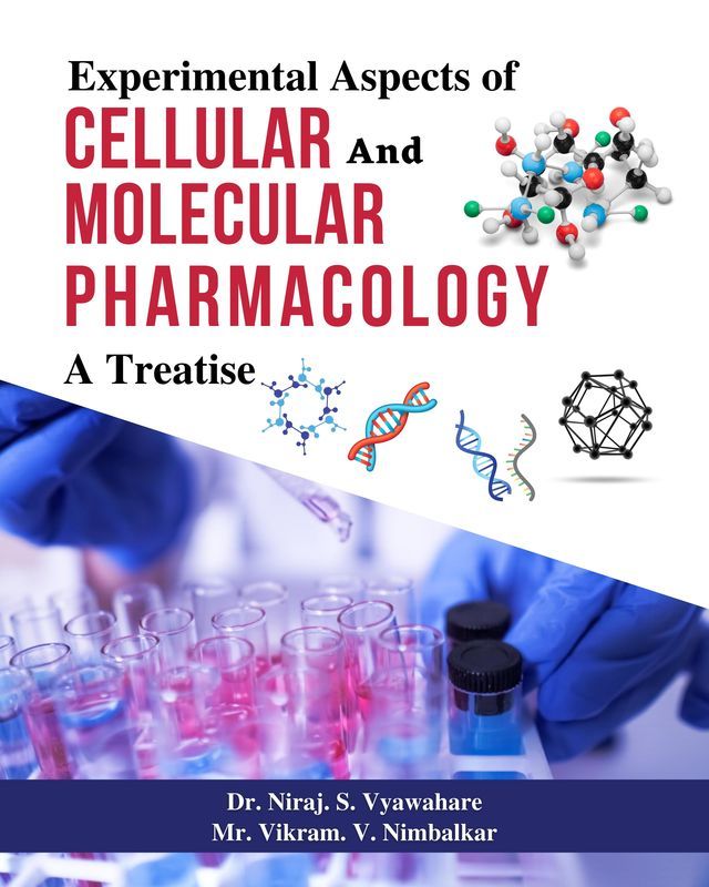 Experimental Aspects of Cellular and Molecular Pharmacology: A Treatise