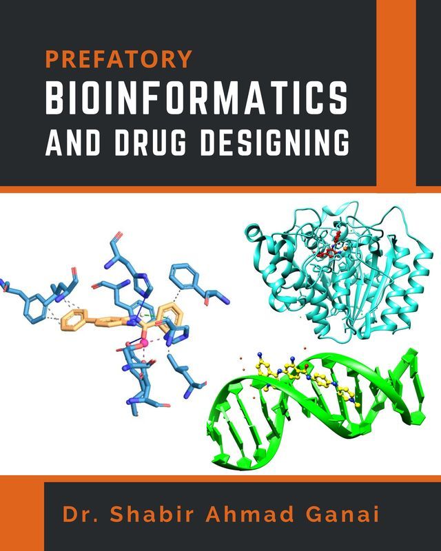 Prefatory Bioinformatics and Drug Designing