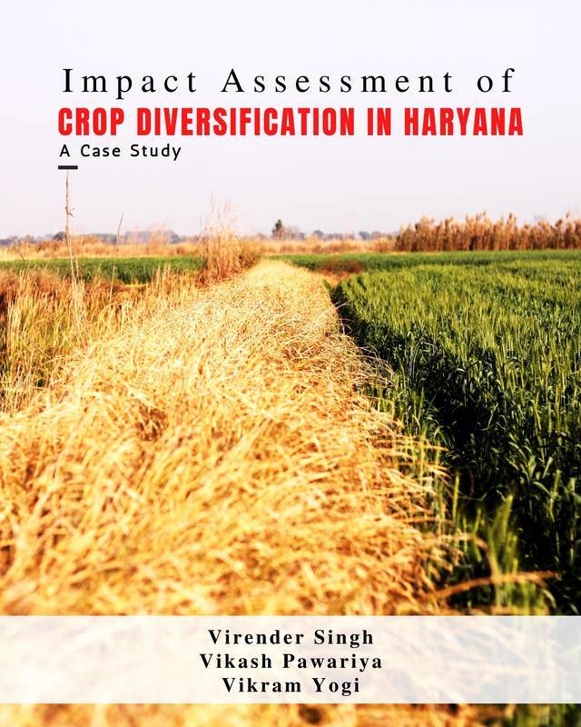 Impact Assessment of Crop Diversification in Haryana: A Case Study