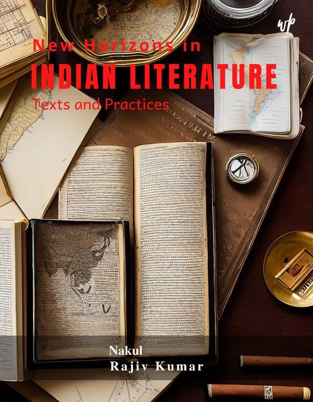 New Horizons in Indian Literature: Texts and Practices